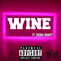 Tribe Mafia - Wine Ft. Sierra Shante'
