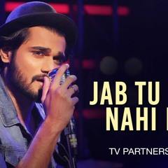 Jab Tu Saath Nahi Hota - Official Music..
