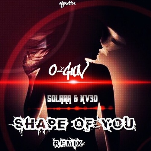 Shape Of You (Remix) Ft Solara & Kv3D