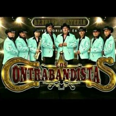 Los Contrabandistas de San Luis-Chiquilla Bonita♡