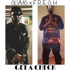 SLVMS x F.R.E.S.H "Get a Check" Mask Off (Future x Reggie Couz remix)