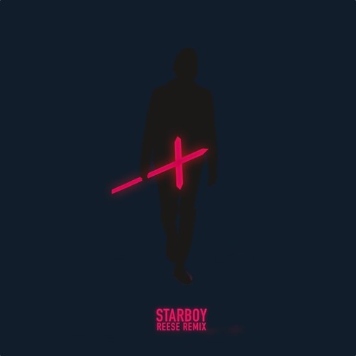 Starboy (Reese Remix) by Reese Lightening - Free download on ToneDen