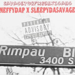 Neffydap X Sleepydasavage YEES PT.2