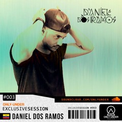 Daniel Dos Ramos | Exclusive Session 003