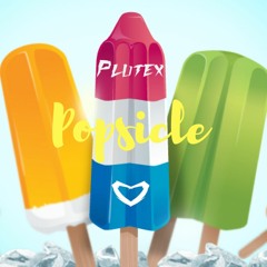 Popsicle (NOW ON SPOTIFY)