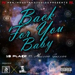Back For You Baby- 1sPlace ft. Massive Cassive {HB_Titan}