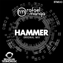 BTM043 - Rafael Manga - Hammer (Original Mix)