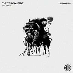 The YellowHeads -  Solstice [RBL009LTD] (Original Mix) 160Kbps