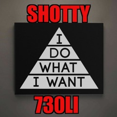 Shotty ft 730LI - I Do What I Want