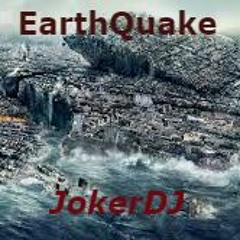 JokerDJ -EarthQuake (Original Mix)