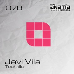 Javi Vila  - Techkila ( Original Mix )
