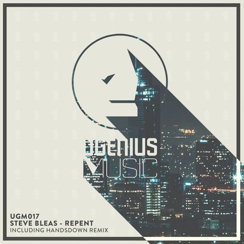 Steve Bleas - Repent (Handsdown Remix)[Ugenius Music]