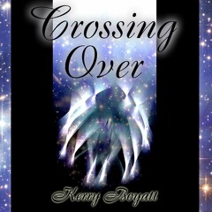 Kerry Boyatt - Crossing Over