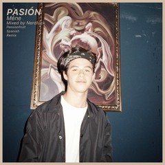 Pasión (Passionfruit Spanish Remix)