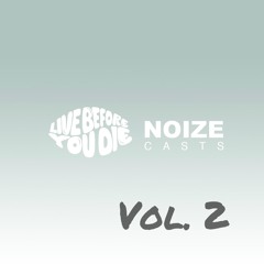 The NOIZEcast vol. 2