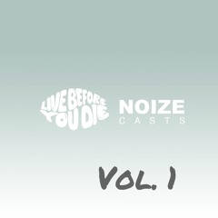 The NOIZEcast vol. 1