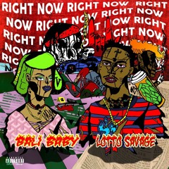 Bali Baby-Right Now Ft. Lotto Savage