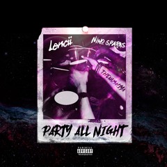 NINO SPARKS- Party All Night ft THENUSHIYA (prod by lencii co prod by introts)