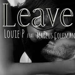 Leave With Me featuring Marcus Coleman
