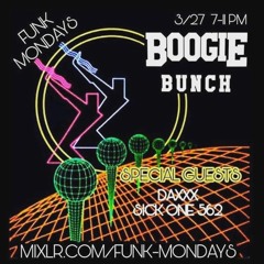 FUNKMONDAYS - DAX - SICKONE - BOOGIEBUNCH
