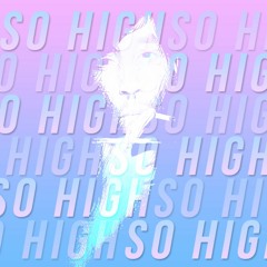 Six60 - So High (HYLO Bootleg)