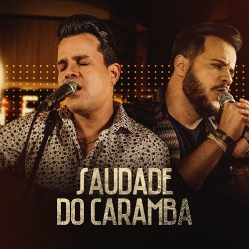 João Neto e Frederico - Saudade do Caramba (Áudio Oficial)