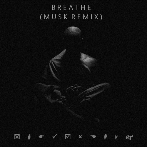 Breathe (Musk Remix) - The Prodigy [FREE D/L]