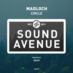 Madloch - Circle (Original Mix) [Sound Avenue] FREE DOWNLOAD!