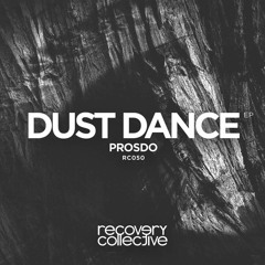 Dust Dance EP [Recovery Collective] 20th Apr