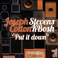Put It Down ep with Joseph Cotton
