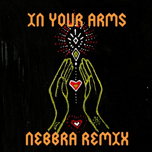 In Your Arms (Nebbra Remix)