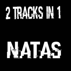 Natas - 2 tracks In 1