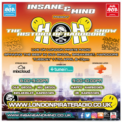 Insane & Mind "Live" London Pirate Radio - 1991-2017 Hardcore - 11th Apr 2017