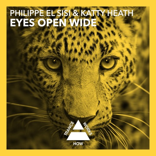 HTW0074 : Philippe El Sisi & Katty Heath - Eyes Open Wide (Original Mix)