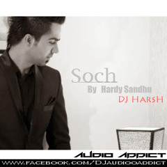 Hardy Sandhu-Soch (Remix) -Dj HasrH