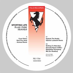 Sporting LIfe - Hydrate The Hustle (Galcher Lustwerk Remix)