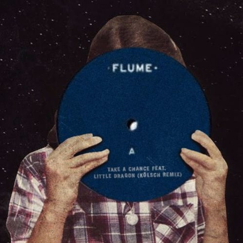 Flume ft. Little Dragon "Take A Chance" Kölsch Remix