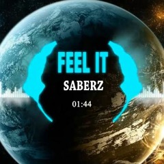 Saberz - Feel It [GCS Release]