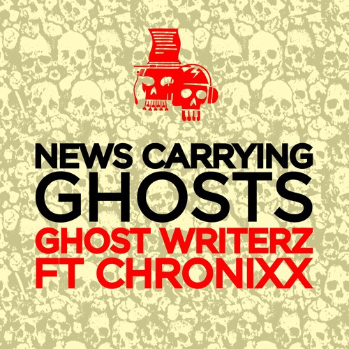 News Carrying Ghosts - Ghost Writerz ft Chronixx (prod. Mungo's Hi Fi)
