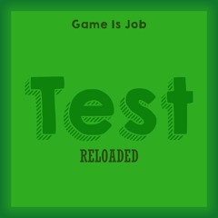 Test RELOADED