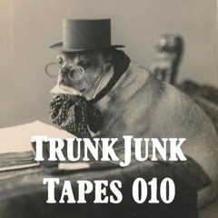 TRUNK JUNK TAPES 010