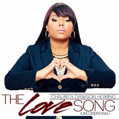 "The Love Song"-Chaurita D. Herring Feat. RoJay Lew (Prod. RoJay Lew)