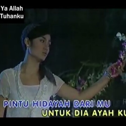 Ya Allah Tuhanku - Imel Putri Cahyati