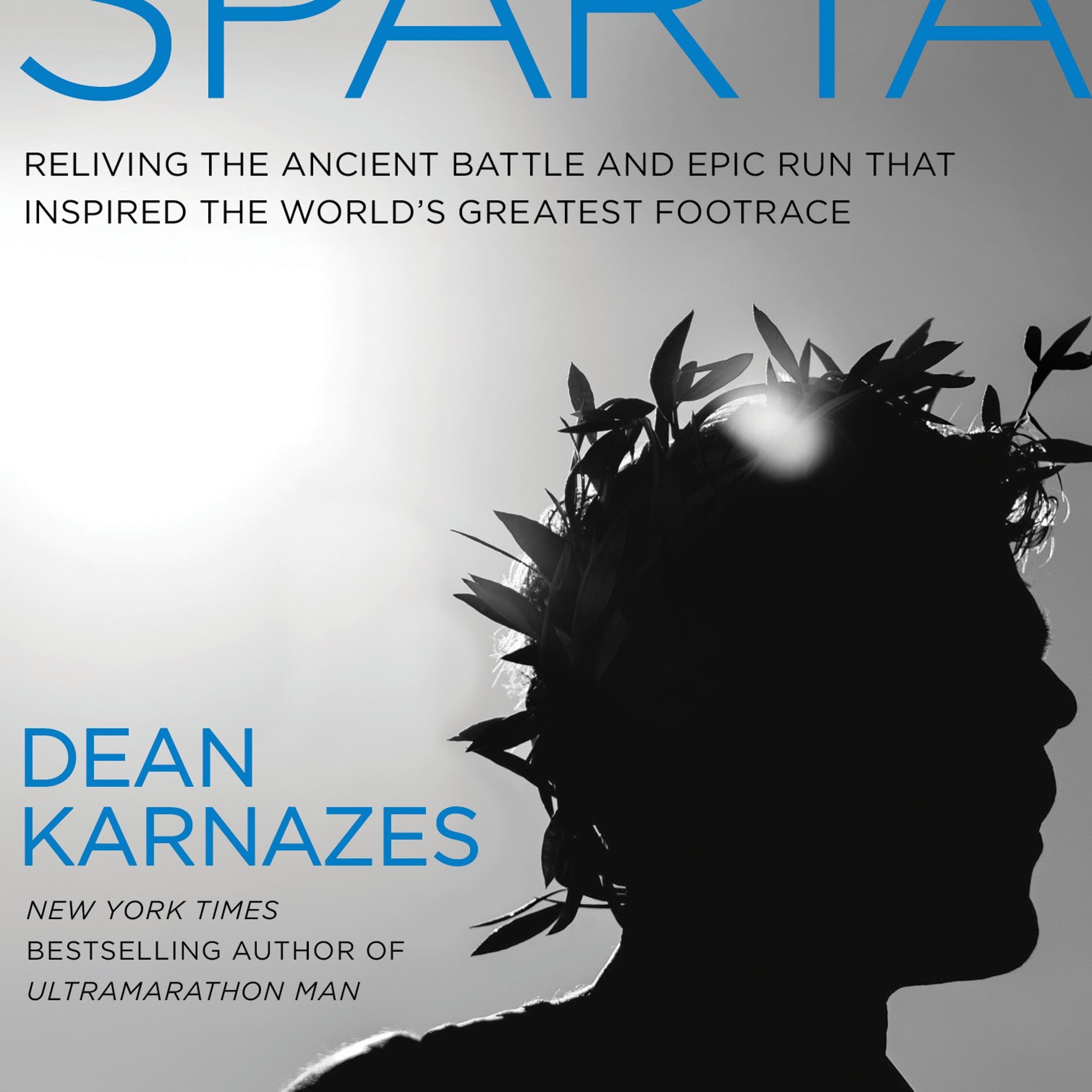 55: The Road to Sparta - a book, a journey, a legend: Talking with Dean Karnazes episode artwork