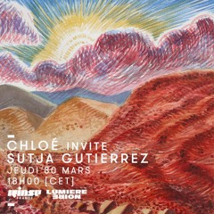 Rinse FM | Lumière Noire - Chloé & Sutja Gutierrez - 30.03.17