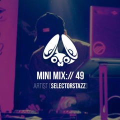 Stereofox Mini Mix://49 - Artist [SelectorStazz]