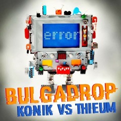 KONIK & THIEUM - Bulgadrop (soon on kraken 01)