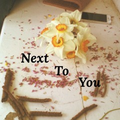 Next To You