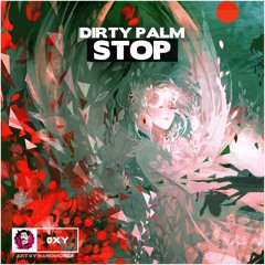 Dirty Palm - Stop