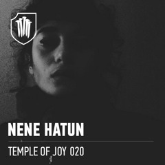 TEMPLEOFJOY 020 - NENE HATUN